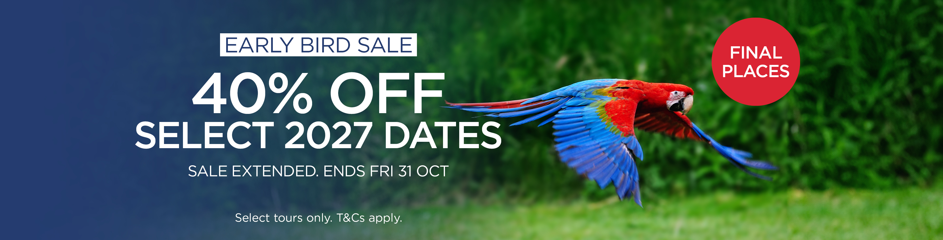 Early Bird Super Saver: 40% Off Select 2027 Tours