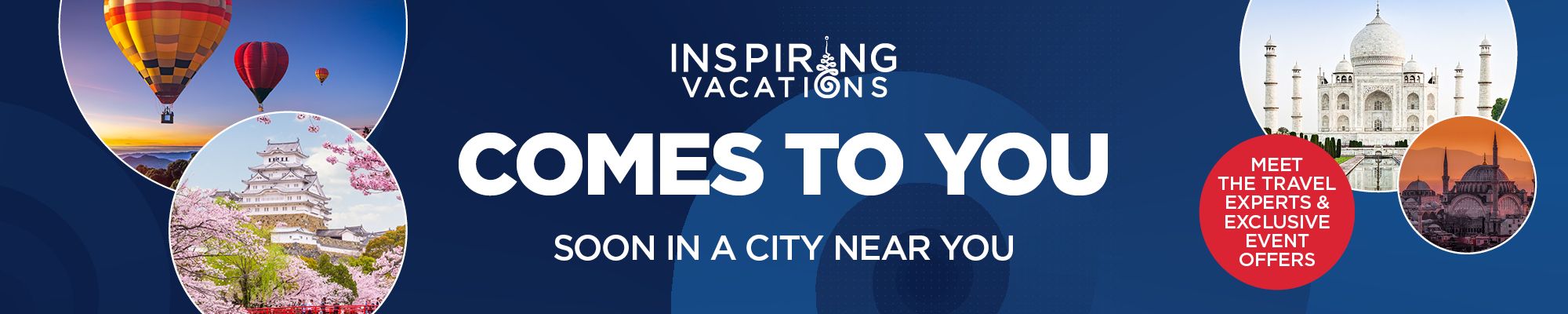 Inspiring Vacations Comes To You