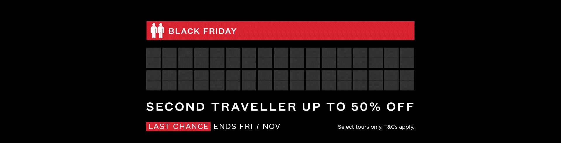 Black Friday: Take a Friend For Up To Half Price