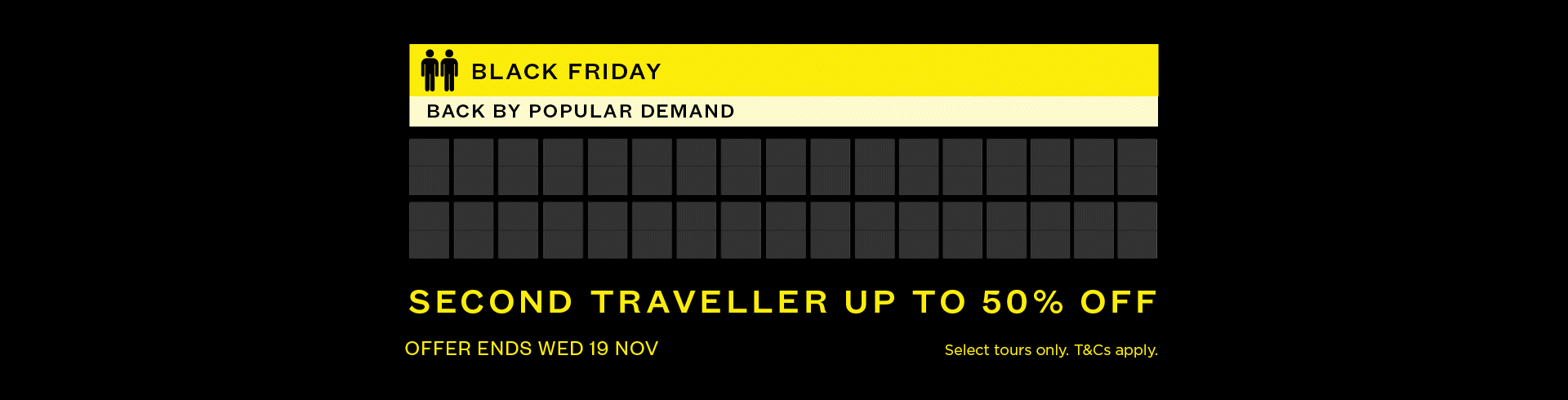 Black Friday: Take a Friend For Up To Half Price