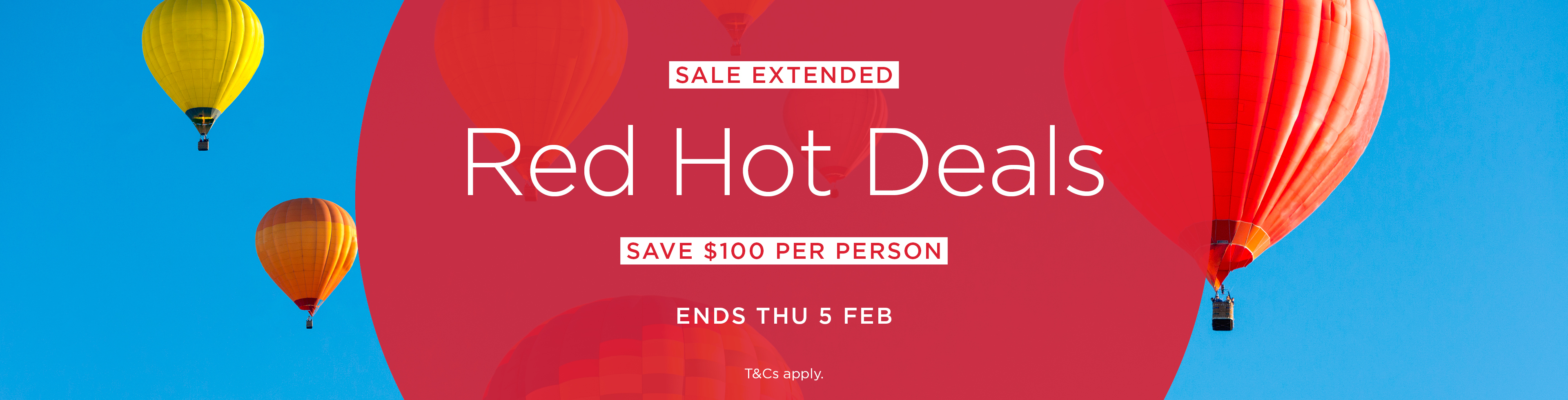 Red Hot Deals: Save $100 Per Person