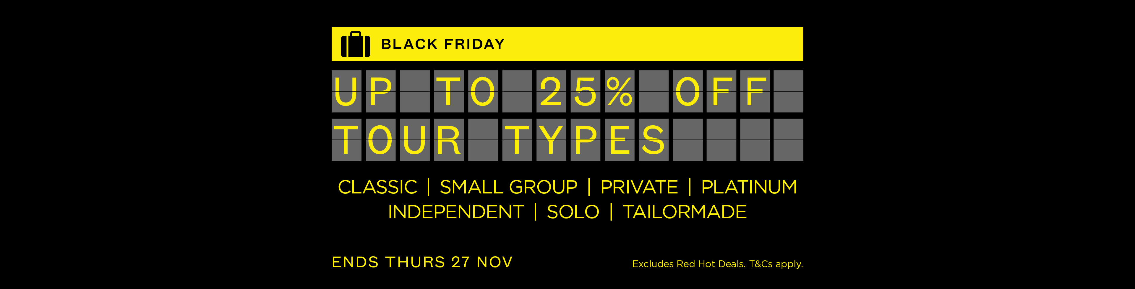 Black Friday: Up to 25% Off Tour Types