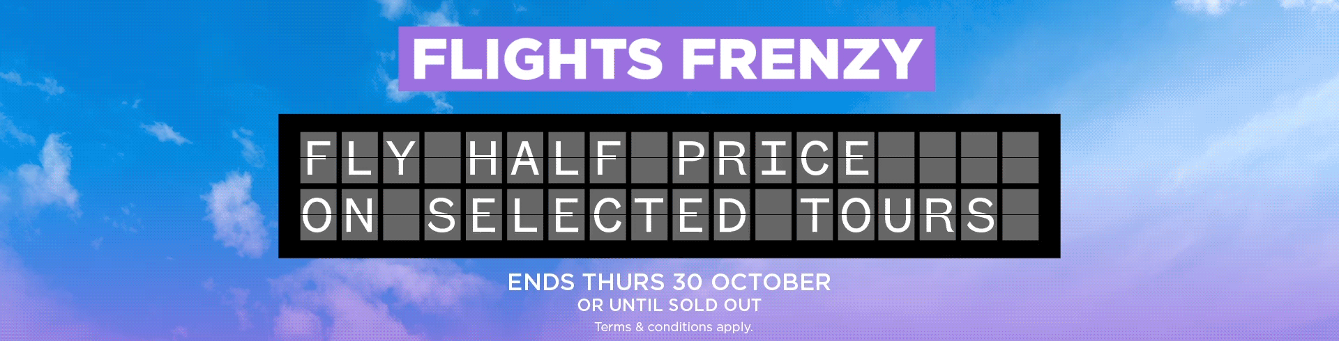 Flights Frenzy: Fly Half Price on Select Tours
