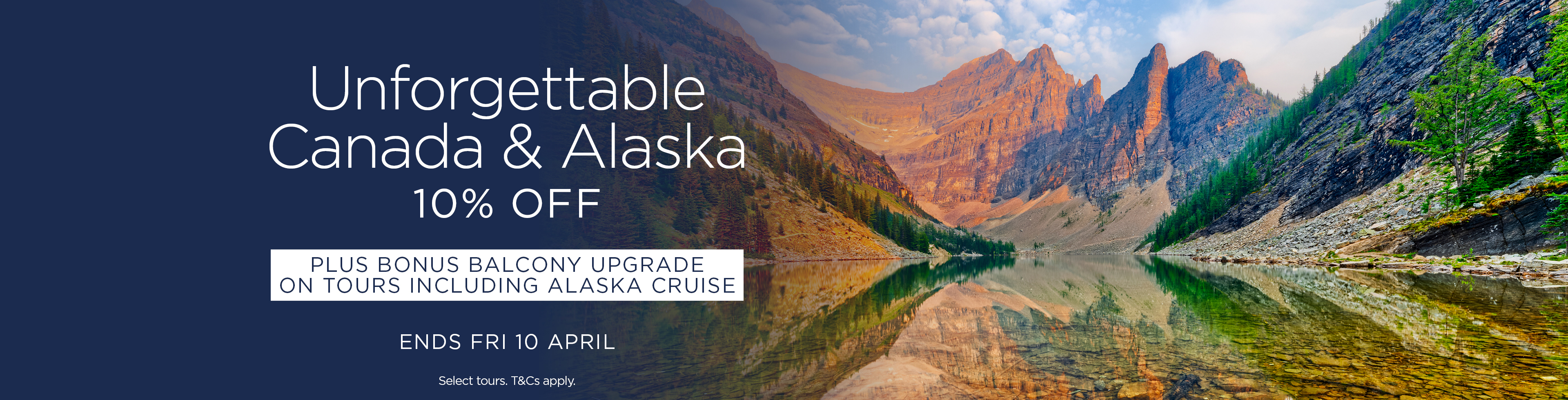Unforgettable Canada & Alaska 10% Off