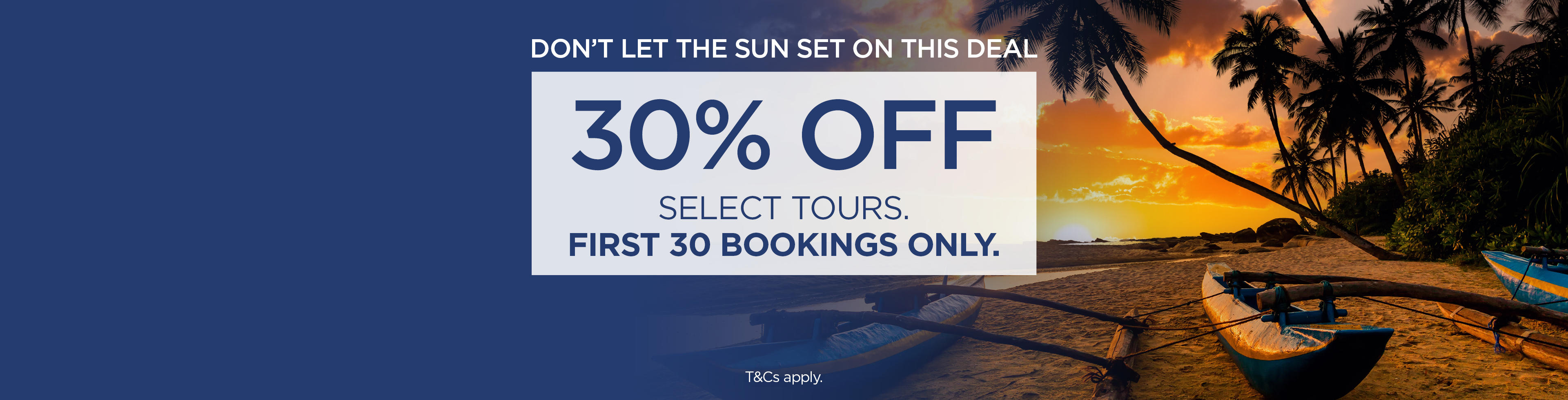 Flash Sale: 30% Off. 30 Bookings Only